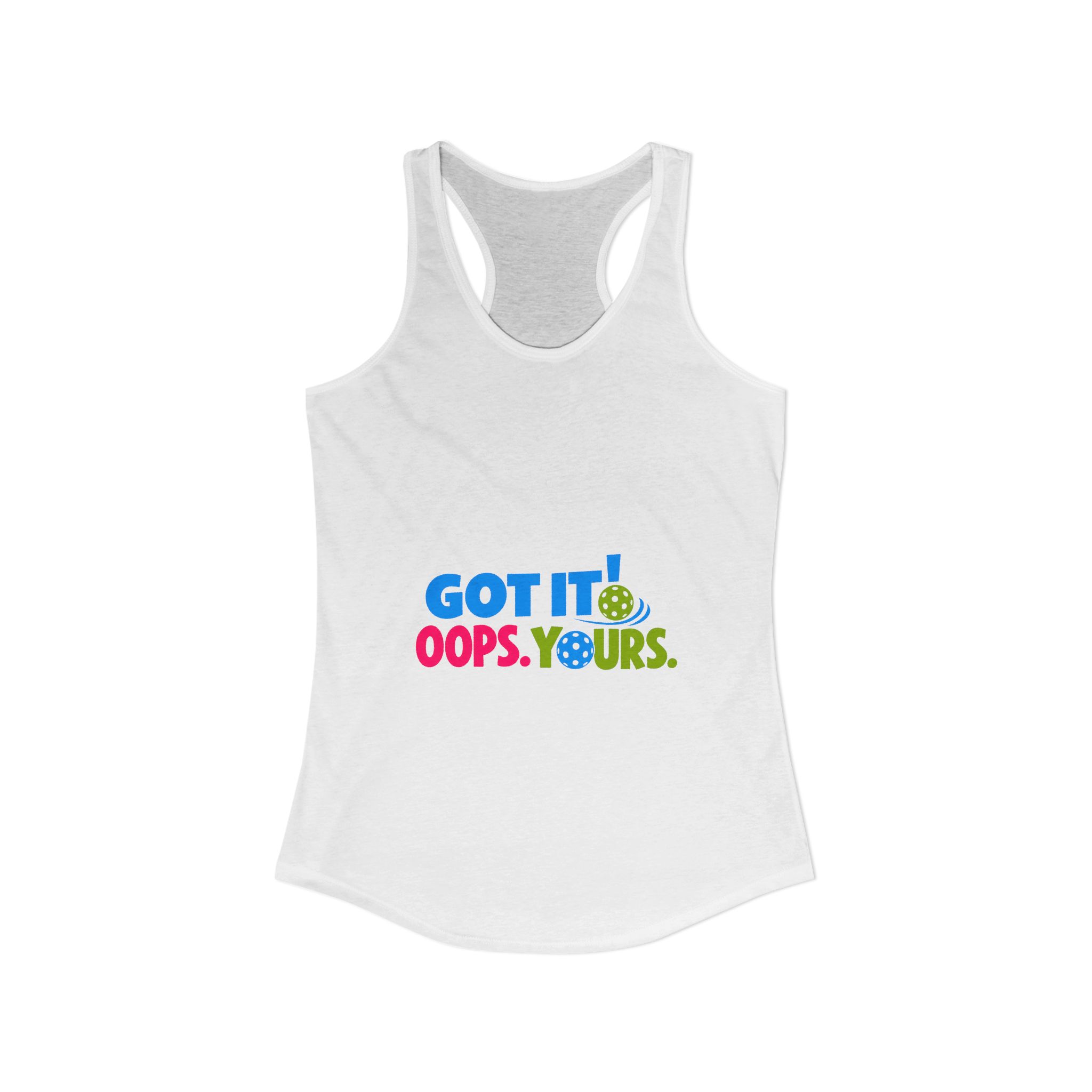 Got It! Oops. Yours. Women’s Pickleball Racerback Tank. - Image 2